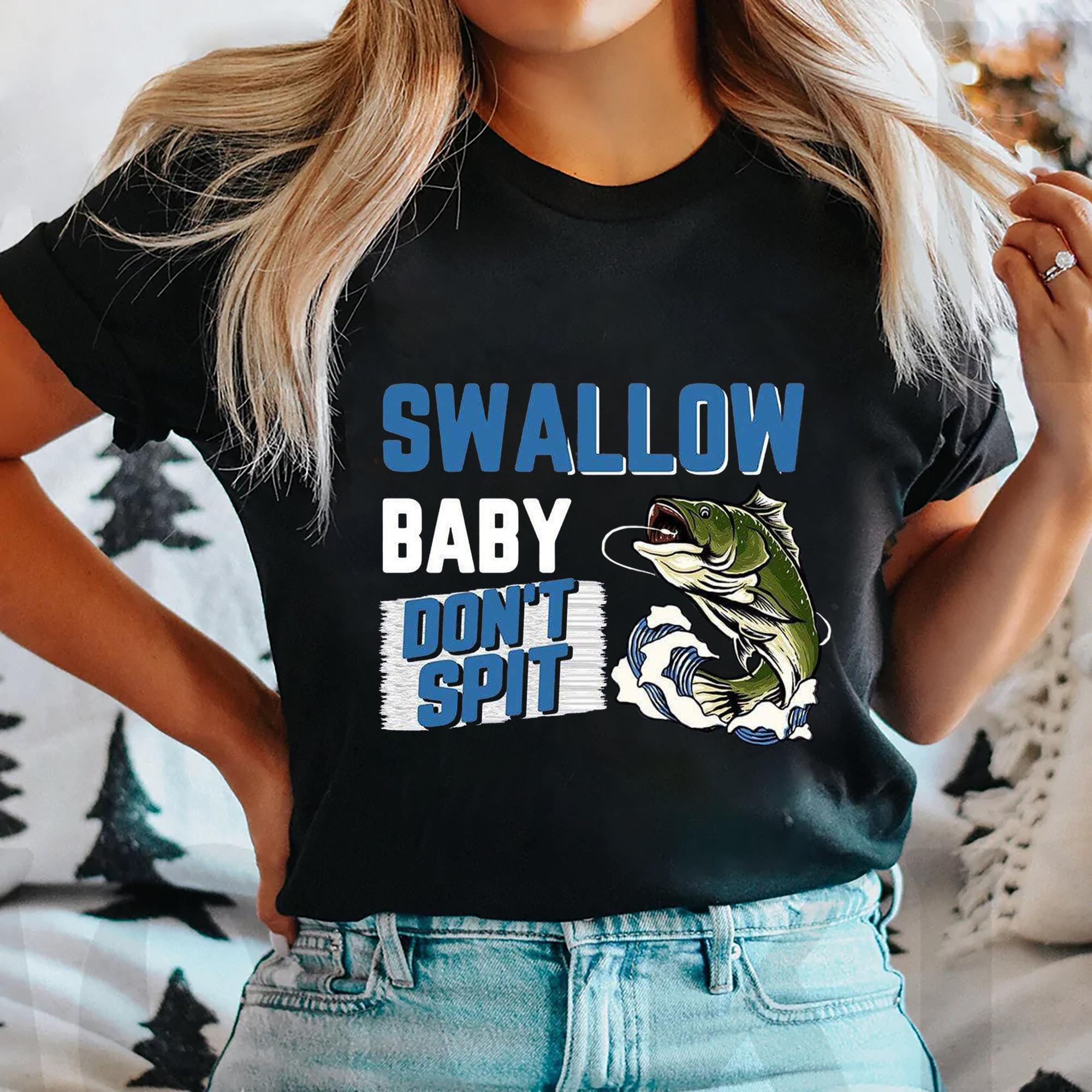Personalized Swallow Baby Don't Spit Custom Fishing