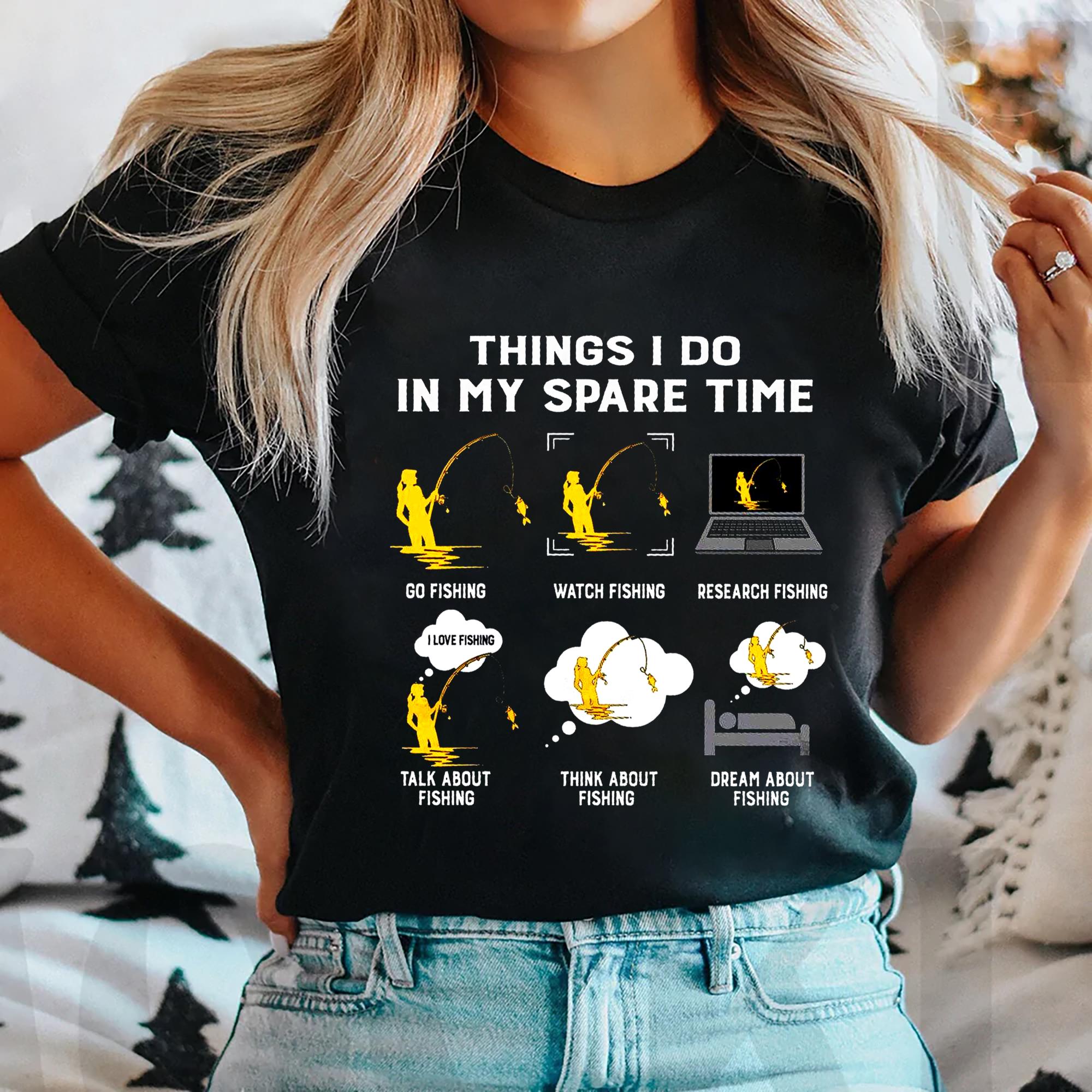 Personalized Things I Do In My Spare Time Custom Fishing