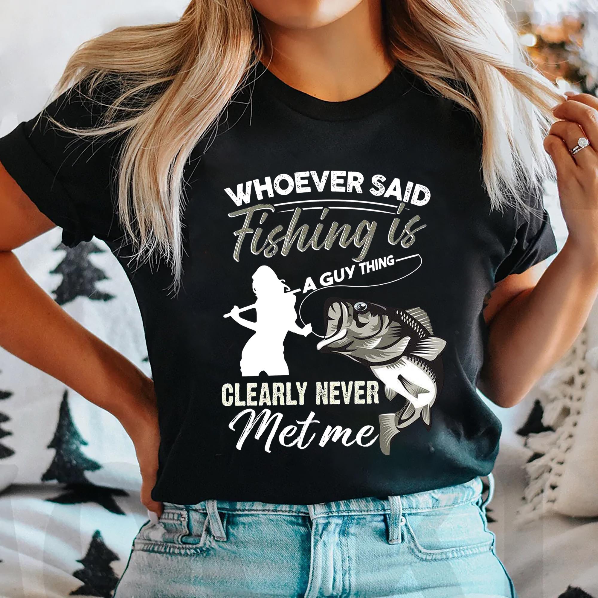 Personalized Whoever Said Custom Fishing