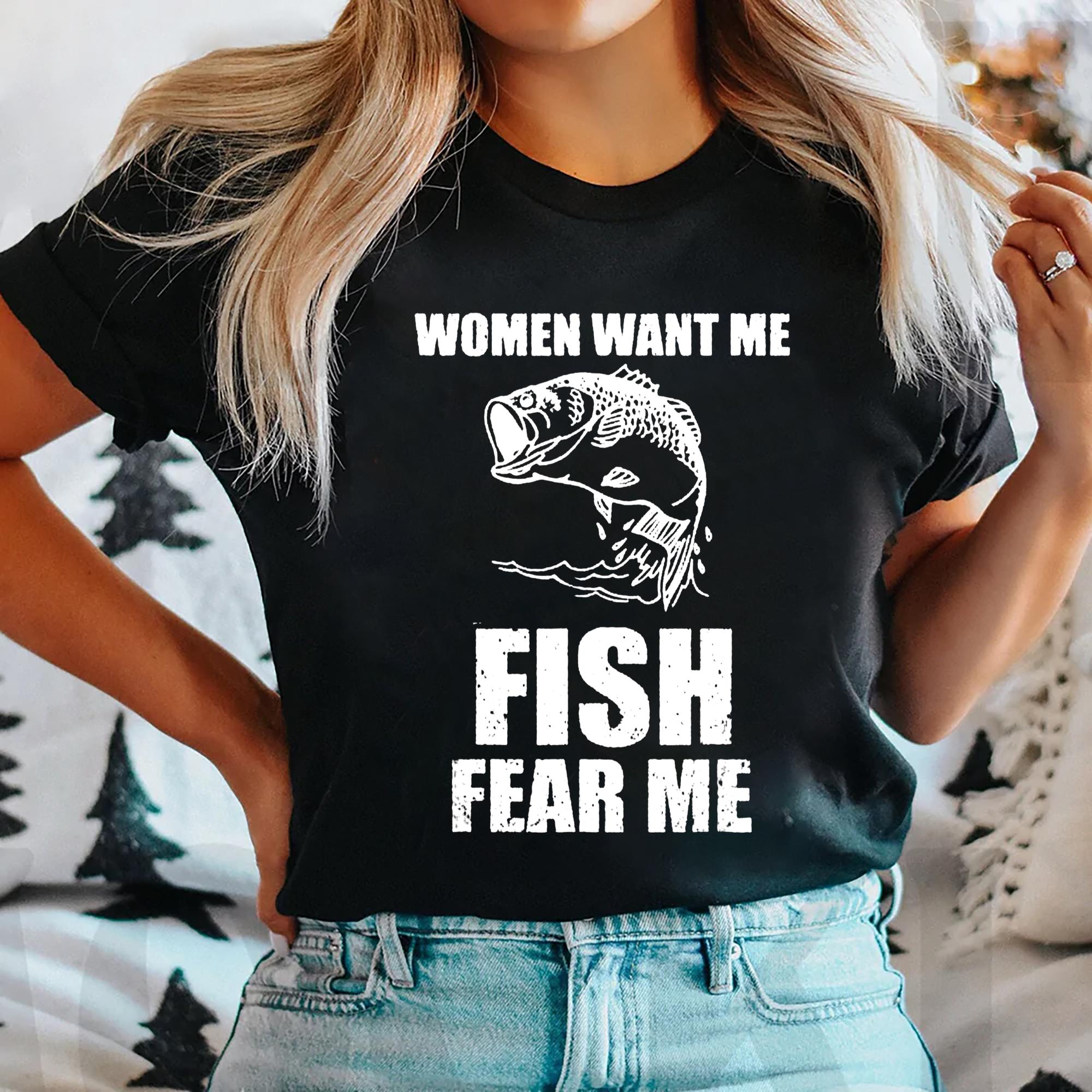 Personalized Women Want Me Custom Fishing